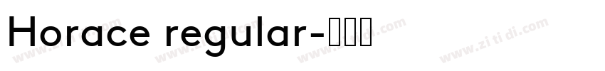 Horace regular字体转换